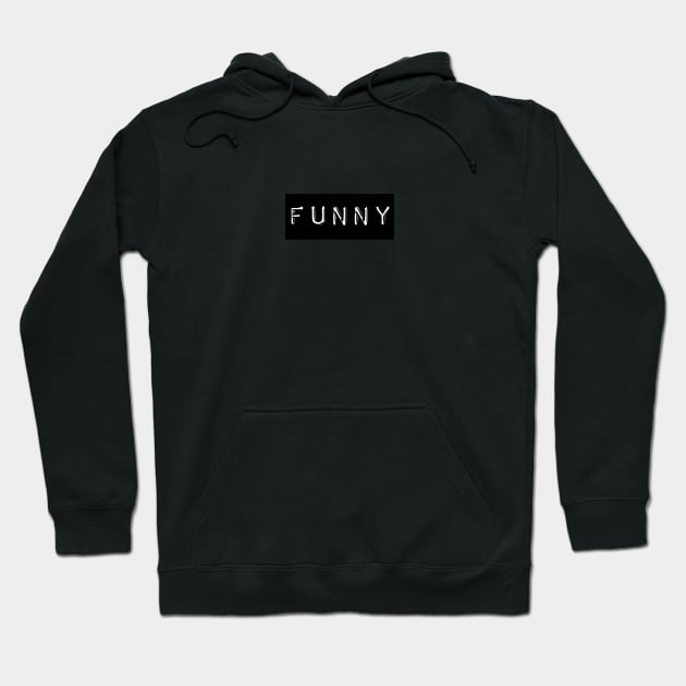 Funny Hoodie by Xanyth